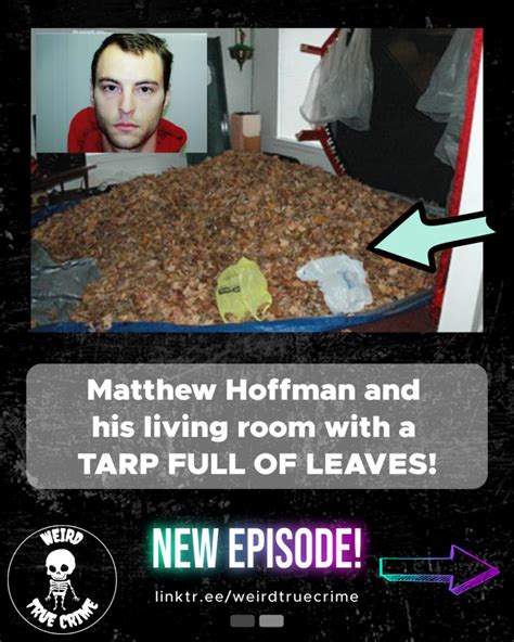 matthew hoffman leaf killer.
